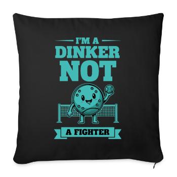 Pickleball Funny Player Dinker Not A Fighter Love - Sofa pillowcase 17,3'' x 17,3'' (45 x 45 cm) - black - Front