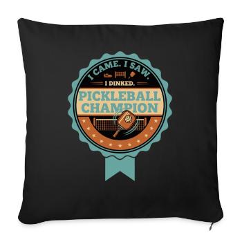 Pickleball, je suis venu, j’ai vu que j’ai dinké joueur champion. - Housse de coussin décorative 45 x 45 cm - noir - Devant