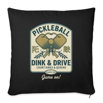 Pickleball Dink And Drive Game On Player - Sofa pillowcase 17,3'' x 17,3'' (45 x 45 cm) - black - Front