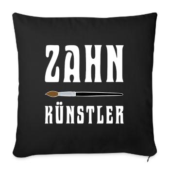 Shirt Zahnkünstler - Die Kunst im Mund - Sofakissenbezug 45 x 45 cm - Schwarz - Vorne