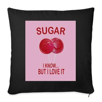 Sweet Sugar Love Pink Candy Humor Shirt - Sofakissenbezug 45 x 45 cm - Schwarz - Vorne