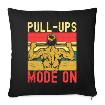 Fitness Fanatics Pull-Ups Mode On Calisthenics Gym - Sofa pillowcase 17,3'' x 17,3'' (45 x 45 cm) - black - Front