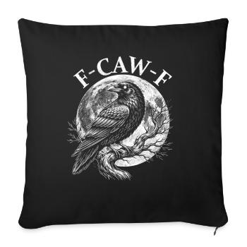 FCawF Grumpy Crow Sarcasm Bird Pun Humor - Sofa pillowcase 17,3'' x 17,3'' (45 x 45 cm) - black - Front