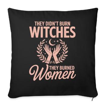 Not Burned, Women's Power - Sofa pillowcase 17,3'' x 17,3'' (45 x 45 cm) - black - Front
