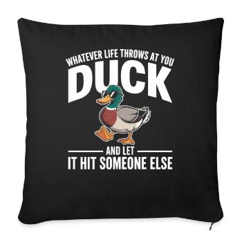 Duck Saying: Let It Hit Others - Sofa pillowcase 17,3'' x 17,3'' (45 x 45 cm) - black - Front