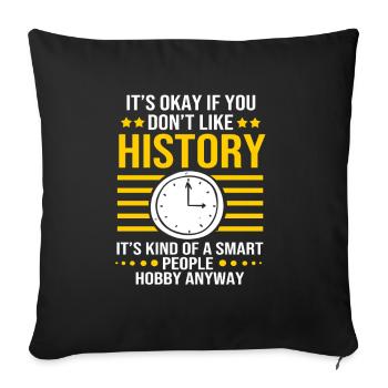 History Historian Historical - Sofa pillowcase 17,3'' x 17,3'' (45 x 45 cm) - black - Front