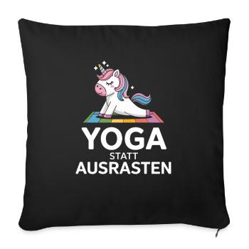  Yoga Statt Ausrasten Einhorn Yoga Motiv Für - Sofakissenbezug 45 x 45 cm - Schwarz - Vorne