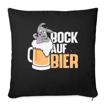 Bock auf Bier Biertrinker Ziege - Sofakissenbezug 45 x 45 cm - Schwarz - Vorne