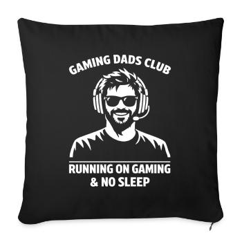 Gaming Dad Shirt No Sleep Funny Gamer Dad - Sofa pillowcase 17,3'' x 17,3'' (45 x 45 cm) - black - Front