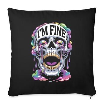 Skull Shirt Streetwear Skull - I ́m fine - Sofa pillowcase 17,3'' x 17,3'' (45 x 45 cm) - black - Front