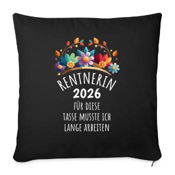 Rente | Rentnerin 2026 | Ruhestand Pension - Sofakissenbezug 45 x 45 cm - Schwarz - Vorne