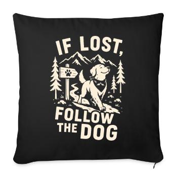 Si vous êtes perdu, suivez le design extérieur du chien - Housse de coussin décorative 45 x 45 cm - noir - Devant
