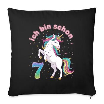 7. Geburtstag Einhorn Mädchen Ich bin schon 7 - Sofakissenbezug 45 x 45 cm - Schwarz - Vorne