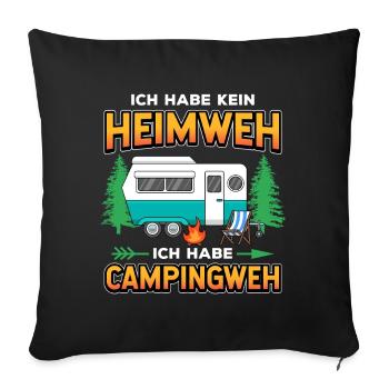 Campingweh – Wohnwagen Camping  Spruch - Sofakissenbezug 45 x 45 cm - Schwarz - Vorne