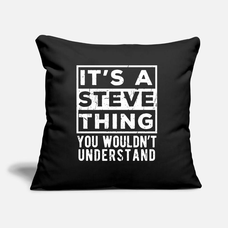 C’est une chose de Steve que tu ne comprendrais pas Housse de coussin décorative 45 x 45 cm