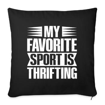 Thrift Shop My Favorite Sport Love Thrifting - Sofa pillowcase 17,3'' x 17,3'' (45 x 45 cm) - black - Front