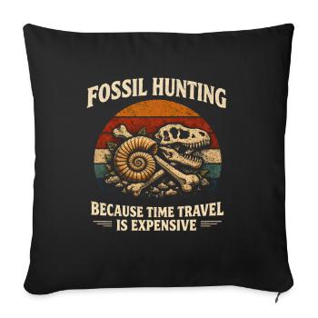 Fossilienjagd statt Zeitreise | Paläontologie - Sofakissenbezug 45 x 45 cm - Schwarz - Vorne