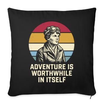 Amelia Earhart The adventure is worthwhile - Sofa pillowcase 17,3'' x 17,3'' (45 x 45 cm) - black - Front
