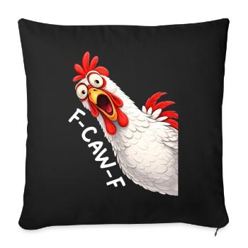 F-Caw-F Chicken Adult Humor Funny Rooster Fcawf - Sofa pillowcase 17,3'' x 17,3'' (45 x 45 cm) - black - Front