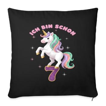 7. Geburtstag Einhorn Mädchen Ich bin schon 7 - Sofakissenbezug 45 x 45 cm - Schwarz - Vorne
