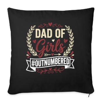 Dad of Girls Outnumbered Papa Girl Saying - Sofa pillowcase 17,3'' x 17,3'' (45 x 45 cm) - black - Front