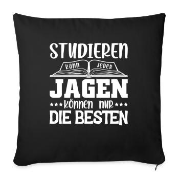 Jäger Jagdspruch Jagen Spruch Lustig - Sofakissenbezug 45 x 45 cm - Schwarz - Vorne