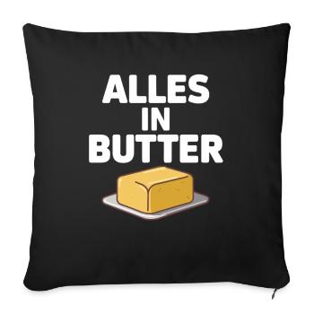 Alles In Butter funny German saying with - Sofa pillowcase 17,3'' x 17,3'' (45 x 45 cm) - black - Front