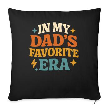 In My Dad's Favorite Era Daughter Families Humor - Sofa pillowcase 17,3'' x 17,3'' (45 x 45 cm) - black - Front