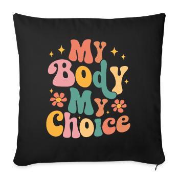 Mon corps, mon choix, féministe - Housse de coussin décorative 45 x 45 cm - noir - Devant