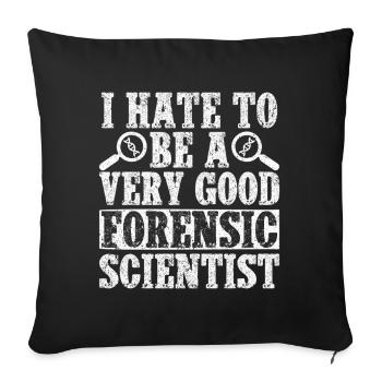 Analyste médico-légal Je déteste être une très bonne escouade - Housse de coussin décorative 45 x 45 cm - noir - Devant