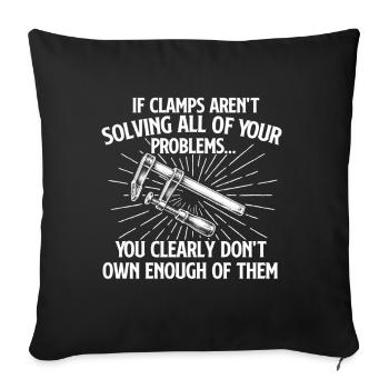 If Clamps Solve Problems Woodworking Humor - Sofa pillowcase 17,3'' x 17,3'' (45 x 45 cm) - black - Front