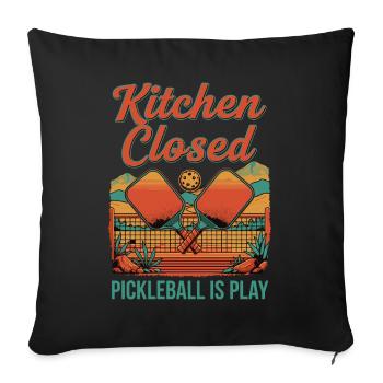 Pickleball Kitchen Closed Pickleball Is Play Funny - Sofa pillowcase 17,3'' x 17,3'' (45 x 45 cm) - black - Front