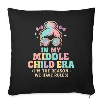 Daughter Family Humor In My Middle Child Era - Sofa pillowcase 17,3'' x 17,3'' (45 x 45 cm) - black - Front