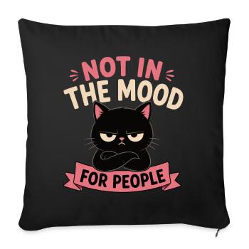 Not in the mood for humans cat funny - Sofa pillowcase 17,3'' x 17,3'' (45 x 45 cm) - black - Front