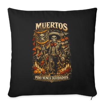 Dia De Los Muertos Pero Nunca Olvidados - Sofakissenbezug 45 x 45 cm - Schwarz - Vorne
