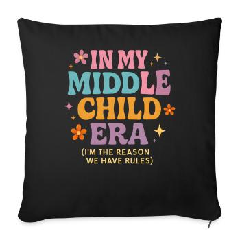 Daughter Family Humor In My Middle Child Era - Sofa pillowcase 17,3'' x 17,3'' (45 x 45 cm) - black - Front