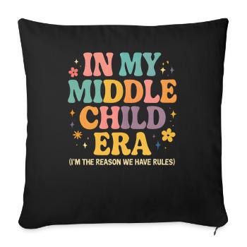 Daughter Family Humor In My Middle Child Era - Sofa pillowcase 17,3'' x 17,3'' (45 x 45 cm) - black - Front