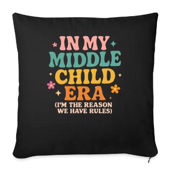 Daughter Family Humor In My Middle Child Era - Sofa pillowcase 17,3'' x 17,3'' (45 x 45 cm) - black - Front