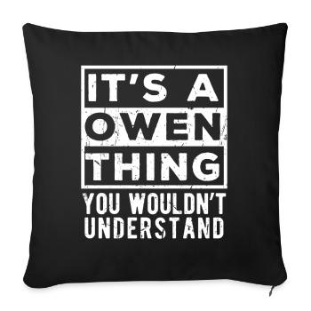It’s A Owen Thing You Wouldn’t Understand - Sofa pillowcase 17,3'' x 17,3'' (45 x 45 cm) - black - Front