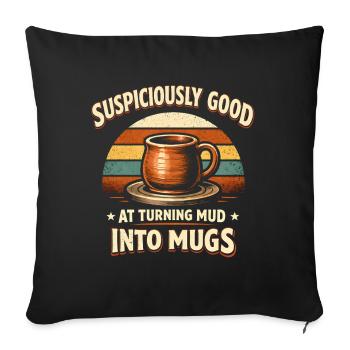 Schlamm wird Tasse | Töpfern - Sofakissenbezug 45 x 45 cm - Schwarz - Vorne