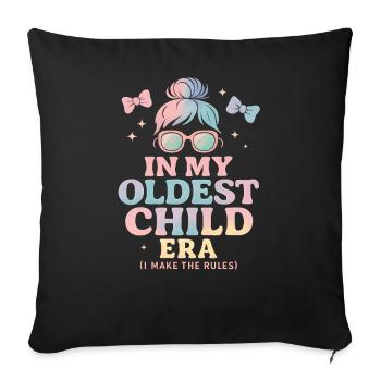 Daughter Family Humor In My Oldest Child Era - Sofa pillowcase 17,3'' x 17,3'' (45 x 45 cm) - black - Front