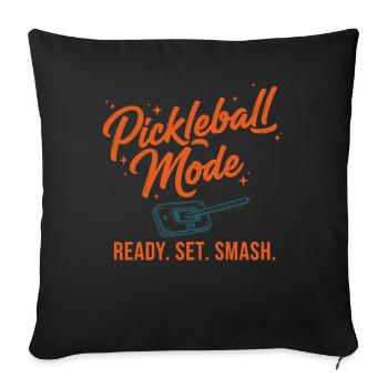 Pickleball Mode Ready Set Smash Funny Player Love - Sofa pillowcase 17,3'' x 17,3'' (45 x 45 cm) - black - Front
