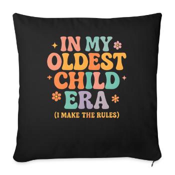 Daughter Family Humor In My Oldest Child Era - Sofa pillowcase 17,3'' x 17,3'' (45 x 45 cm) - black - Front
