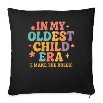 Daughter Family Humor In My Oldest Child Era - Sofa pillowcase 17,3'' x 17,3'' (45 x 45 cm) - black - Front