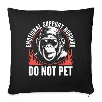 Do Not Pet Emotional Support Husband - Sofa pillowcase 17,3'' x 17,3'' (45 x 45 cm) - black - Front