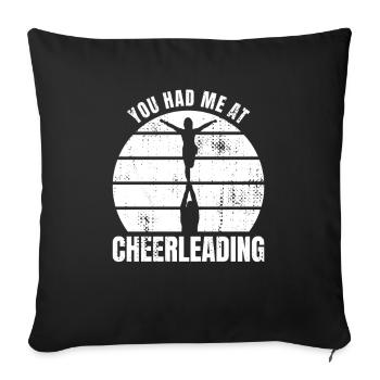 Du hattest mich bei Cheerleading - Sofakissenbezug 45 x 45 cm - Schwarz - Vorne