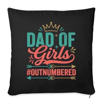 Dad of Girls Outnumbered Dad Daughters - Sofa pillowcase 17,3'' x 17,3'' (45 x 45 cm) - black - Front