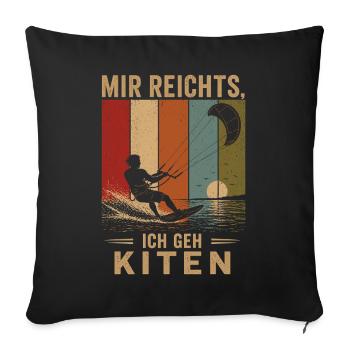 Mir reichts Ich geh kiten Vintage Kitesurfer - Sofakissenbezug 45 x 45 cm - Schwarz - Vorne