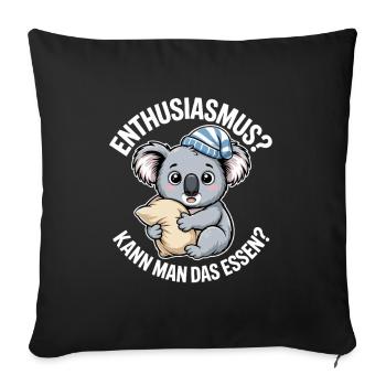 Enthusiasm you can eat tired koala - Sofa pillowcase 17,3'' x 17,3'' (45 x 45 cm) - black - Front
