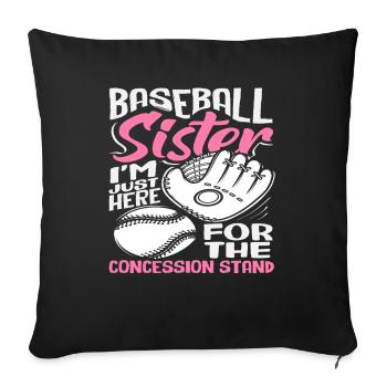 Baseball Sister Only Here for the Snack - Sofa pillowcase 17,3'' x 17,3'' (45 x 45 cm) - black - Front